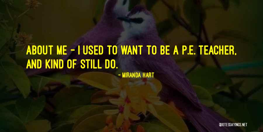 Groten Hans Quotes By Miranda Hart Groten Hans Quotes By Miranda Hart