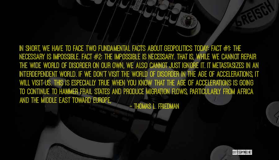 Groter En Quotes By Thomas L. Friedman Groter En Quotes By Thomas L. Friedman