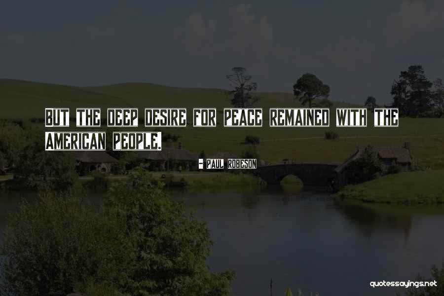 Grotere Borsten Quotes By Paul Robeson