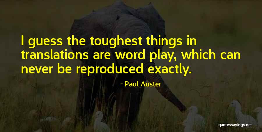 Grotesqueries Quotes By Paul Auster Grotesqueries Quotes By Paul Auster