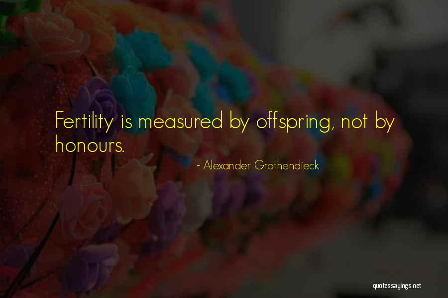 Grothendieck Quotes By Alexander Grothendieck Grothendieck Quotes By Alexander Grothendieck
