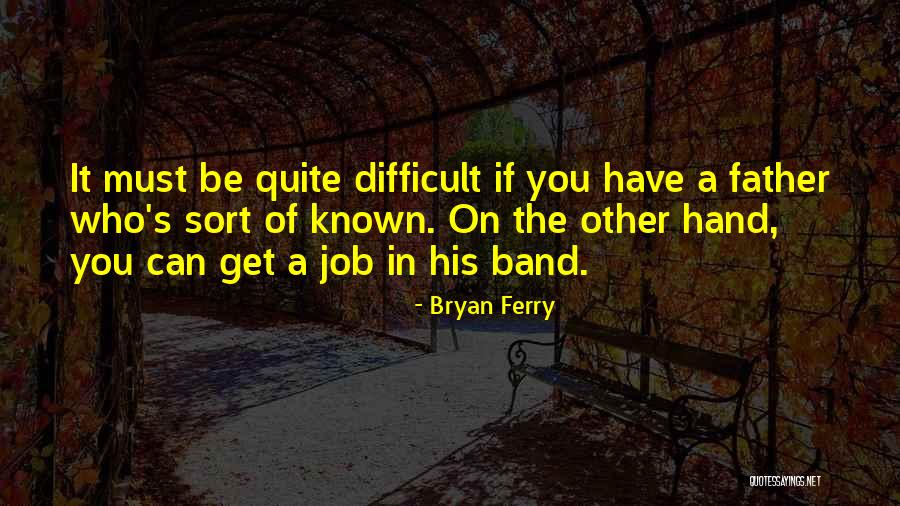 Grotrian Steinway Quotes By Bryan Ferry Grotrian Steinway Quotes By Bryan Ferry