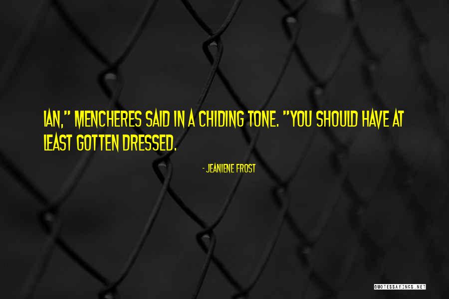 Grotrian Steinway Quotes By Jeaniene Frost Grotrian Steinway Quotes By Jeaniene Frost