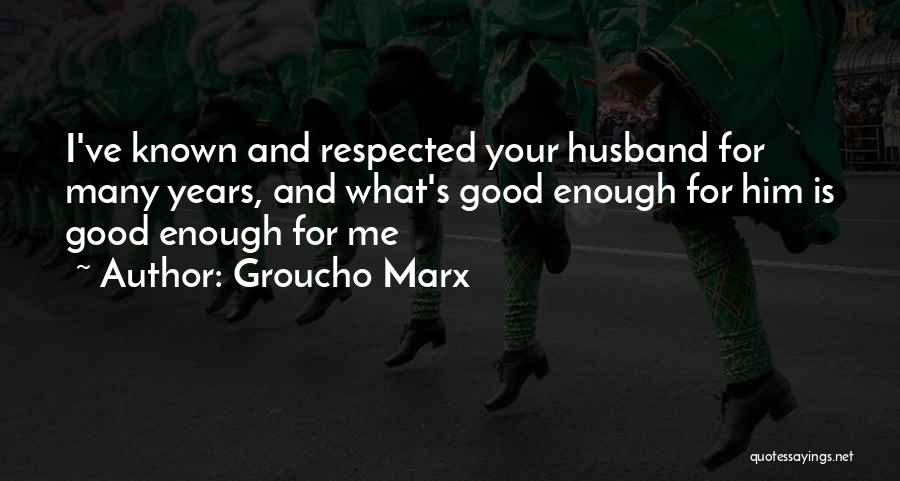 Groucho Marx Quotes 1900378
