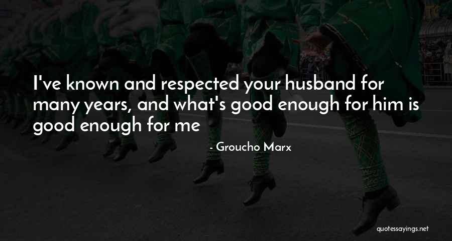 Groucho Marx Quotes 1900378 Groucho Marx Quotes 1900378