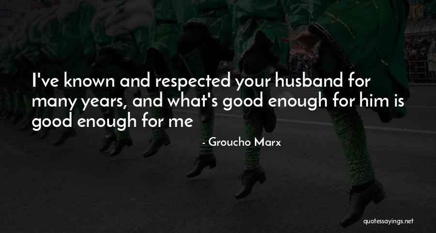 Groucho Marx Quotes 1900378