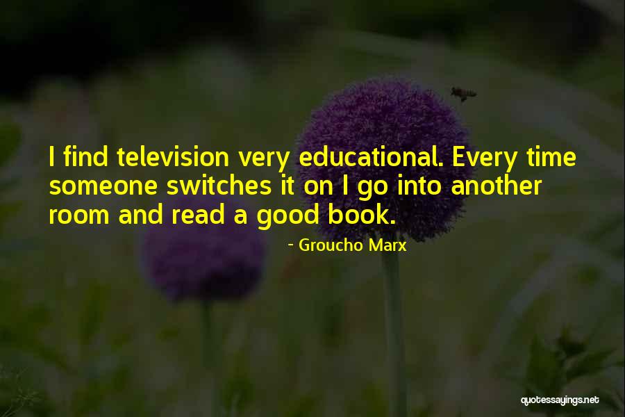 Groucho Quotes By Groucho Marx