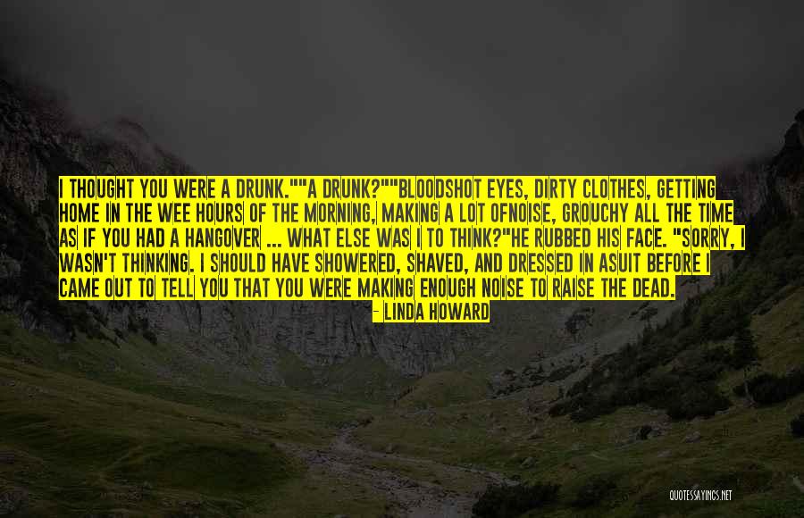 Grouchy Quotes By Linda Howard Grouchy Quotes By Linda Howard