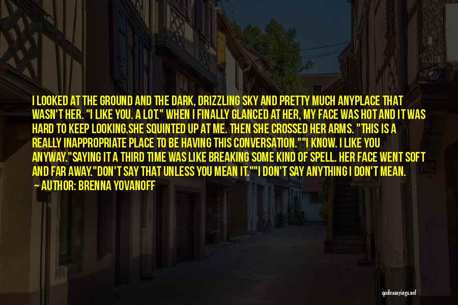 Ground And Sky Quotes By Brenna Yovanoff