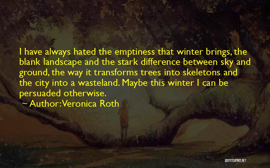 Ground And Sky Quotes By Veronica Roth