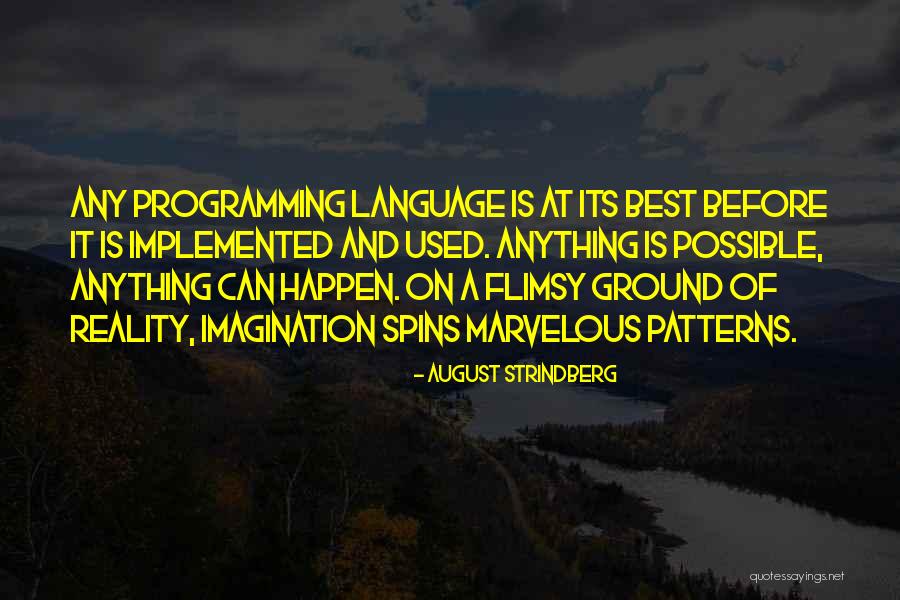 Ground Reality Quotes By August Strindberg