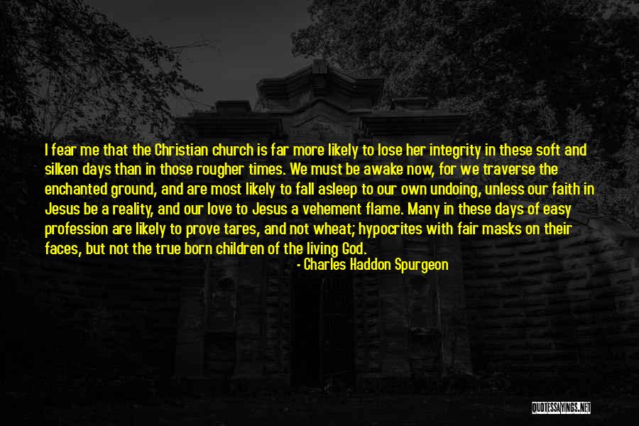 Ground Reality Quotes By Charles Haddon Spurgeon