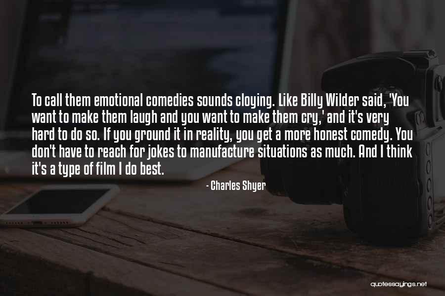 Ground Reality Quotes By Charles Shyer Ground Reality Quotes By Charles Shyer