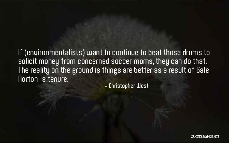 Ground Reality Quotes By Christopher West