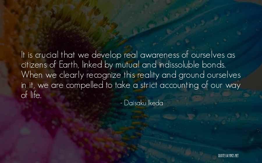 Ground Reality Quotes By Daisaku Ikeda