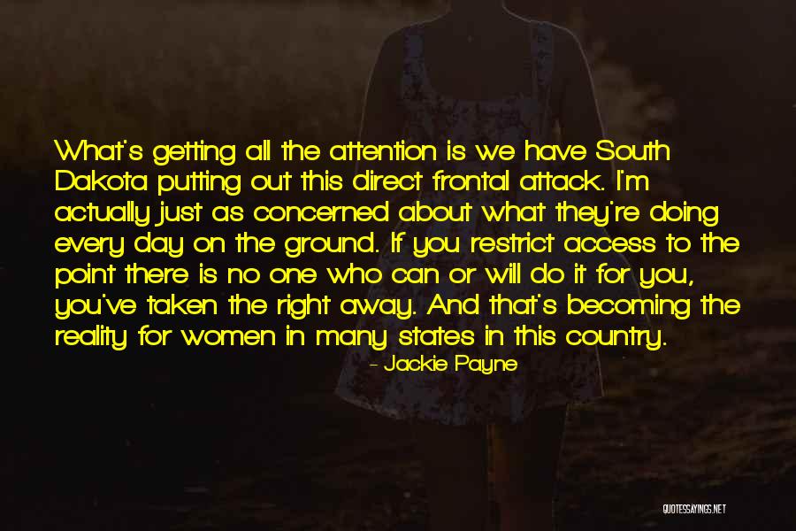Ground Reality Quotes By Jackie Payne Ground Reality Quotes By Jackie Payne