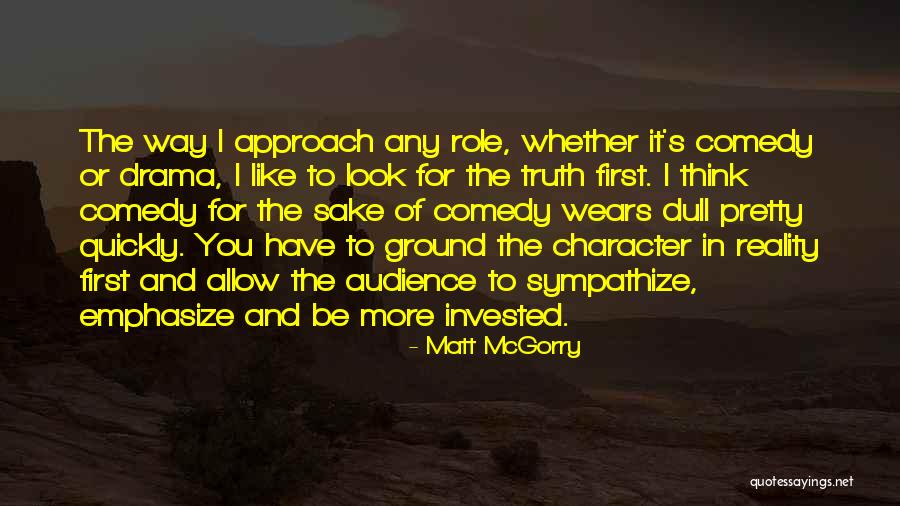 Ground Reality Quotes By Matt McGorry Ground Reality Quotes By Matt McGorry