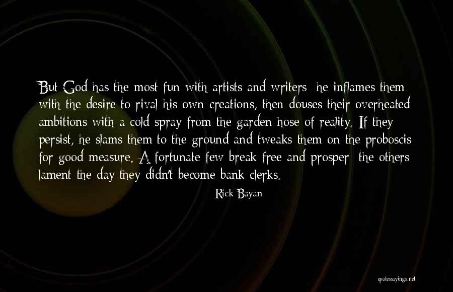 Ground Reality Quotes By Rick Bayan Ground Reality Quotes By Rick Bayan