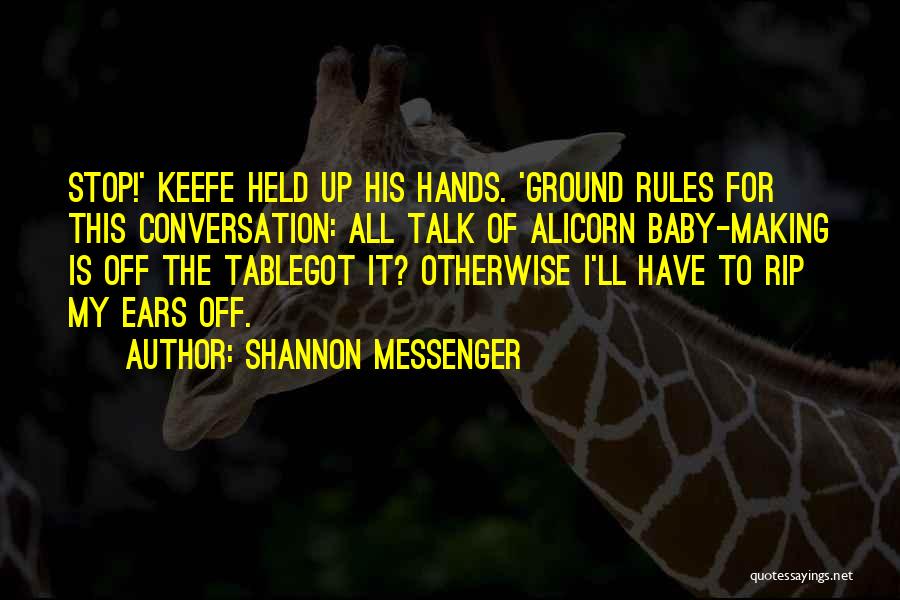 Ground Rules Quotes By Shannon Messenger