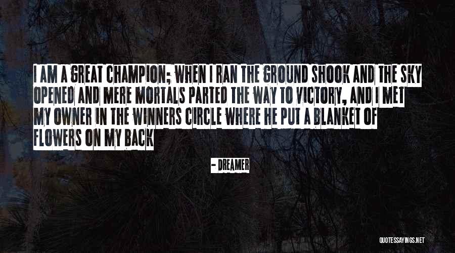 Ground Shook Quotes By Dreamer Ground Shook Quotes By Dreamer