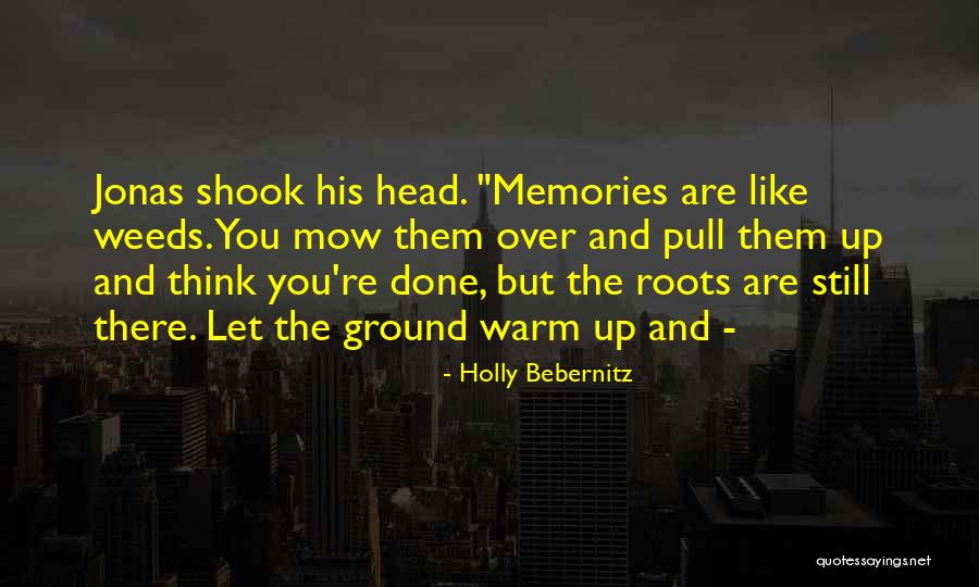 Ground Shook Quotes By Holly Bebernitz Ground Shook Quotes By Holly Bebernitz