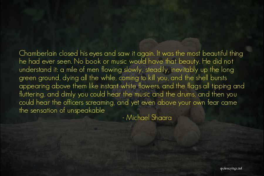 Ground Shook Quotes By Michael Shaara Ground Shook Quotes By Michael Shaara