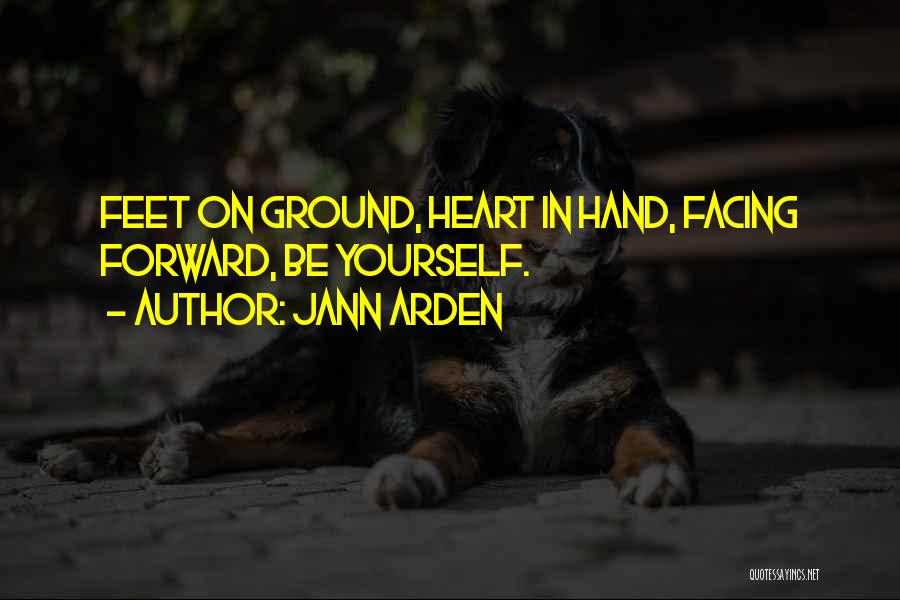 Ground Yourself Quotes By Jann Arden