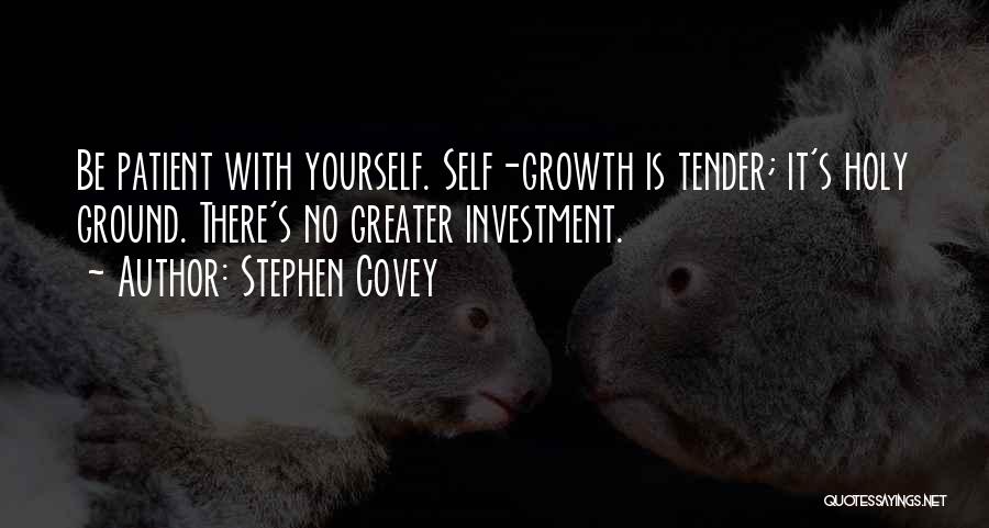 Ground Yourself Quotes By Stephen Covey