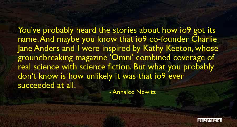 Groundbreaking Quotes By Annalee Newitz