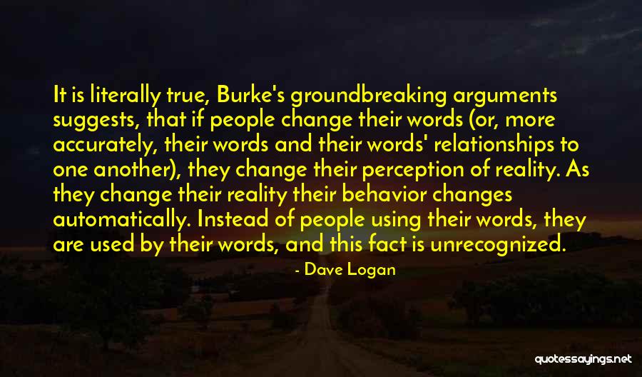 Groundbreaking Quotes By Dave Logan