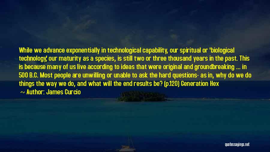 Groundbreaking Quotes By James Curcio Groundbreaking Quotes By James Curcio