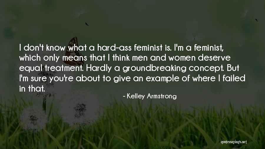 Groundbreaking Quotes By Kelley Armstrong