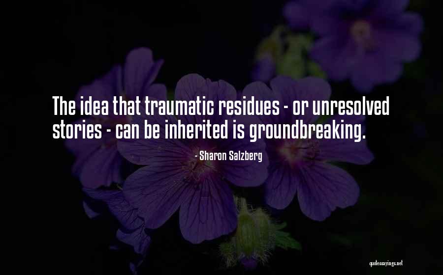 Groundbreaking Quotes By Sharon Salzberg Groundbreaking Quotes By Sharon Salzberg