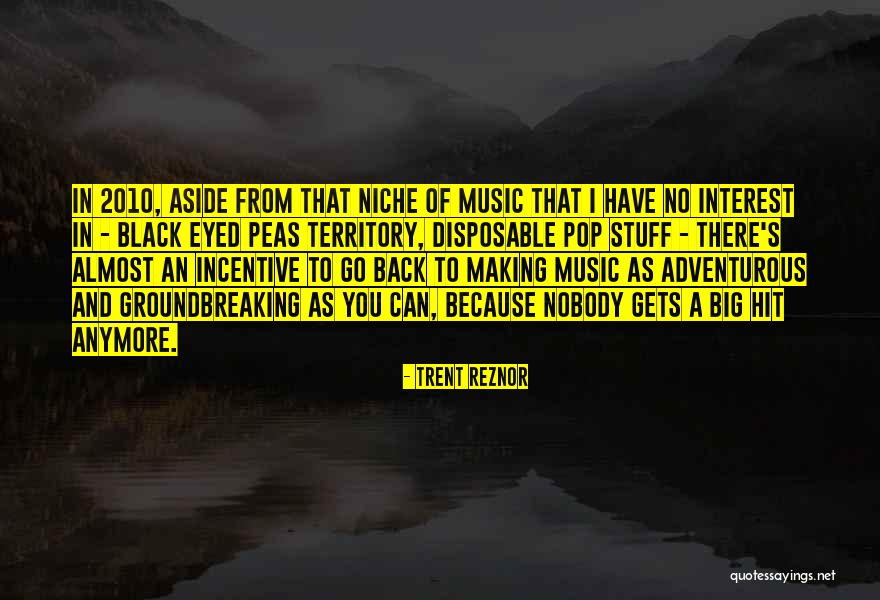 Groundbreaking Quotes By Trent Reznor Groundbreaking Quotes By Trent Reznor