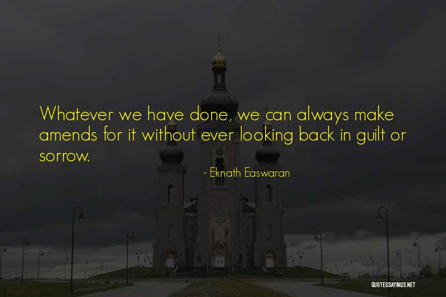 Groundbreaking Western Quotes By Eknath Easwaran Groundbreaking Western Quotes By Eknath Easwaran