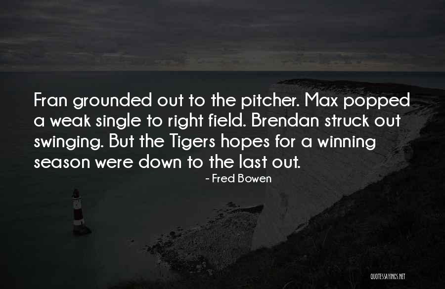 Grounded Quotes By Fred Bowen