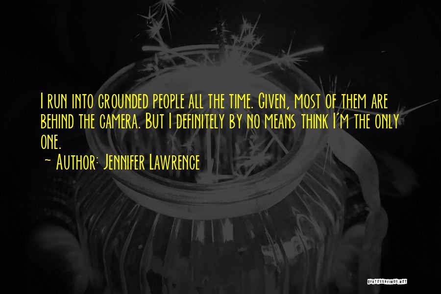 Grounded Quotes By Jennifer Lawrence