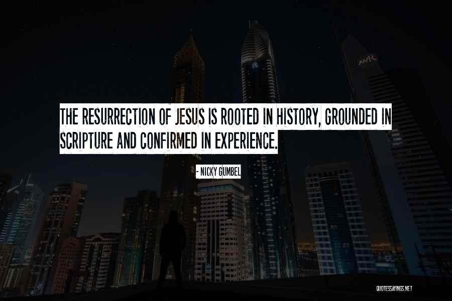 Grounded Rooted Quotes By Nicky Gumbel Grounded Rooted Quotes By Nicky Gumbel