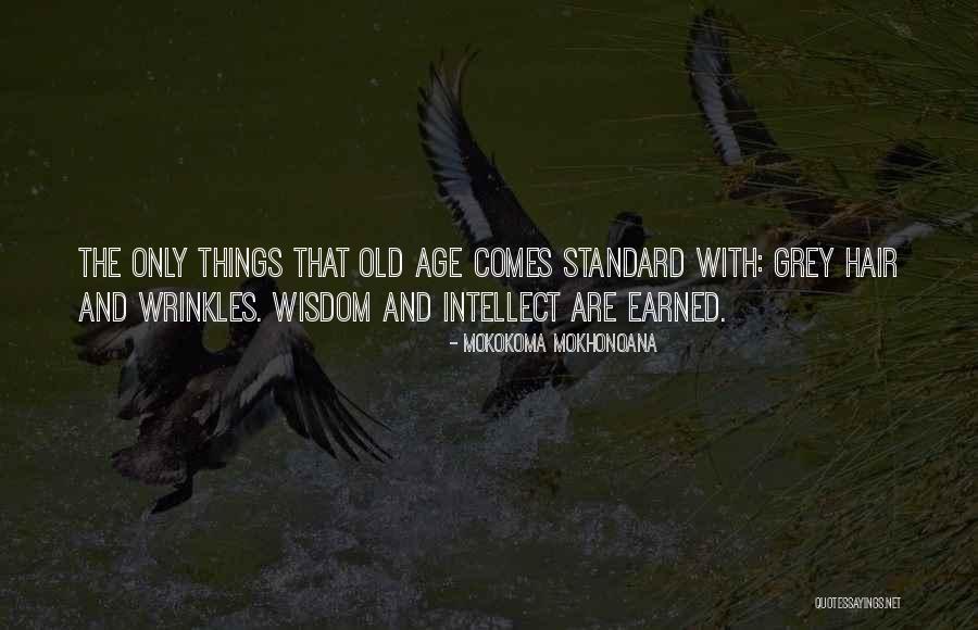 Grounding And Steadiness Quotes By Mokokoma Mokhonoana Grounding And Steadiness Quotes By Mokokoma Mokhonoana