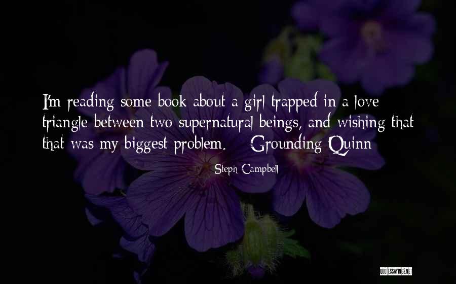 Grounding Love Quotes By Steph Campbell