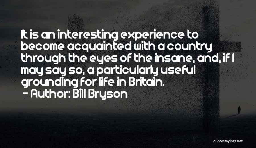 Grounding Quotes By Bill Bryson