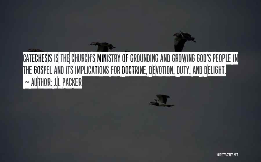 Grounding Quotes By J.I. Packer