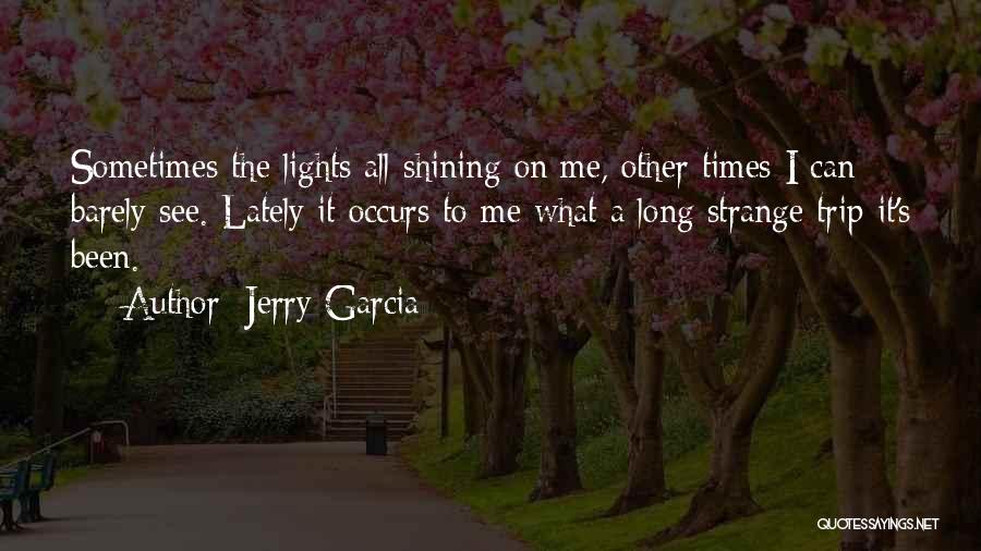 Grounding Quotes By Jerry Garcia