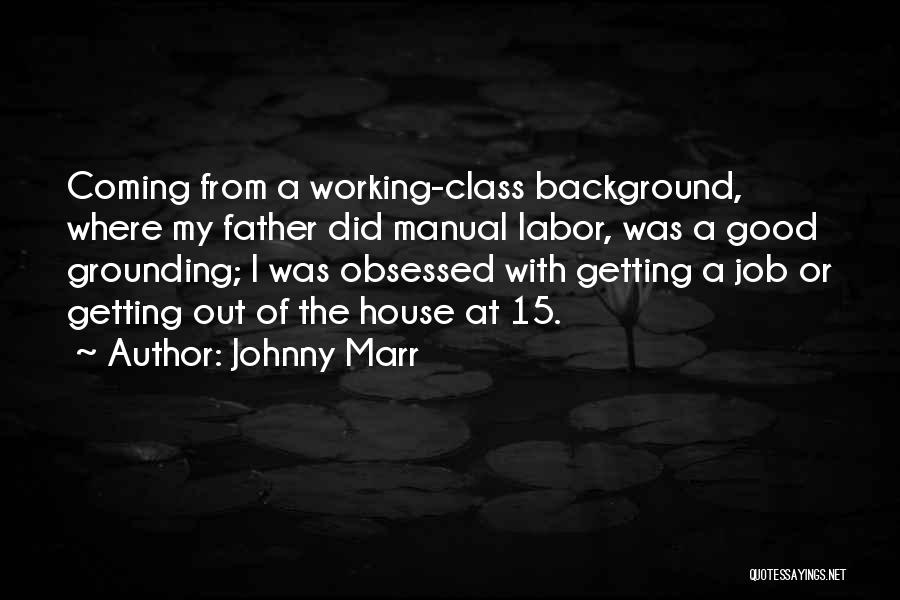 Grounding Quotes By Johnny Marr