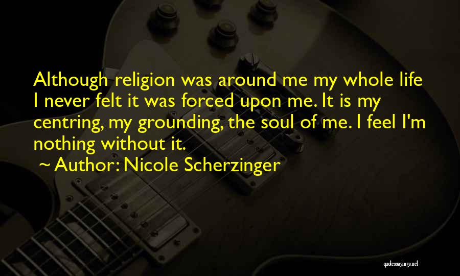 Grounding Quotes By Nicole Scherzinger