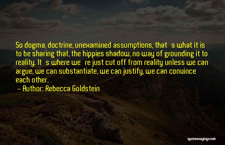 Grounding Quotes By Rebecca Goldstein