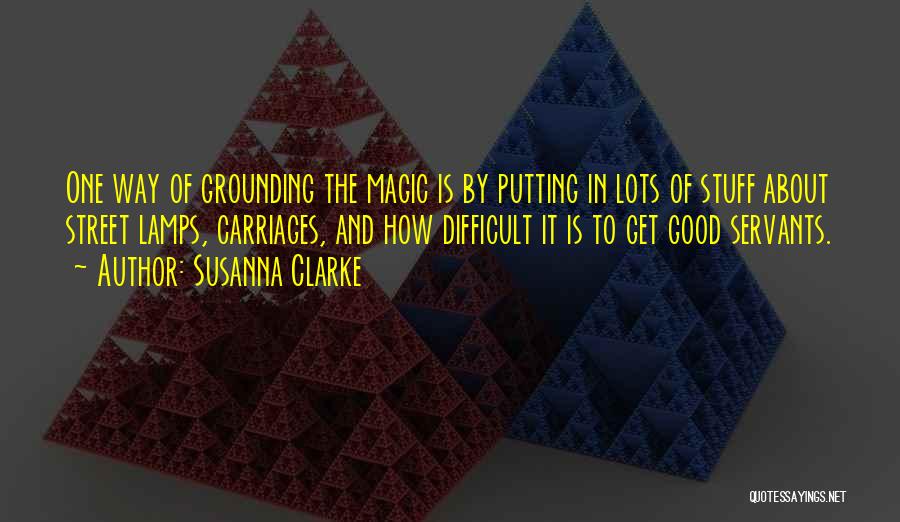 Grounding Quotes By Susanna Clarke