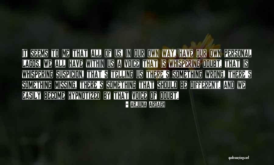 Groundsman Interview Quotes By Arjuna Ardagh Groundsman Interview Quotes By Arjuna Ardagh