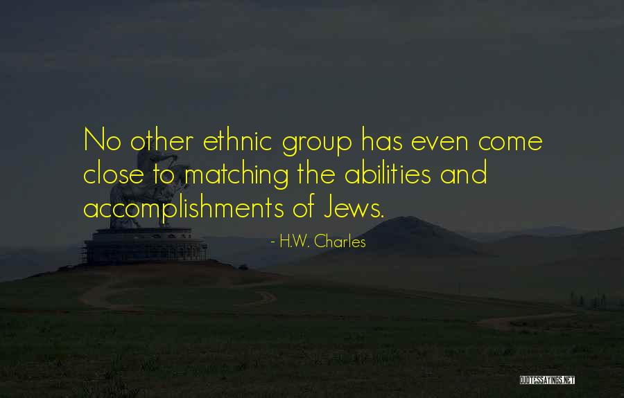 Group Accomplishments Quotes By H.W. Charles Group Accomplishments Quotes By H.W. Charles