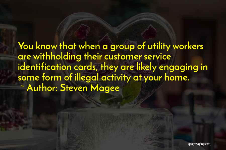 Group Activity Quotes By Steven Magee